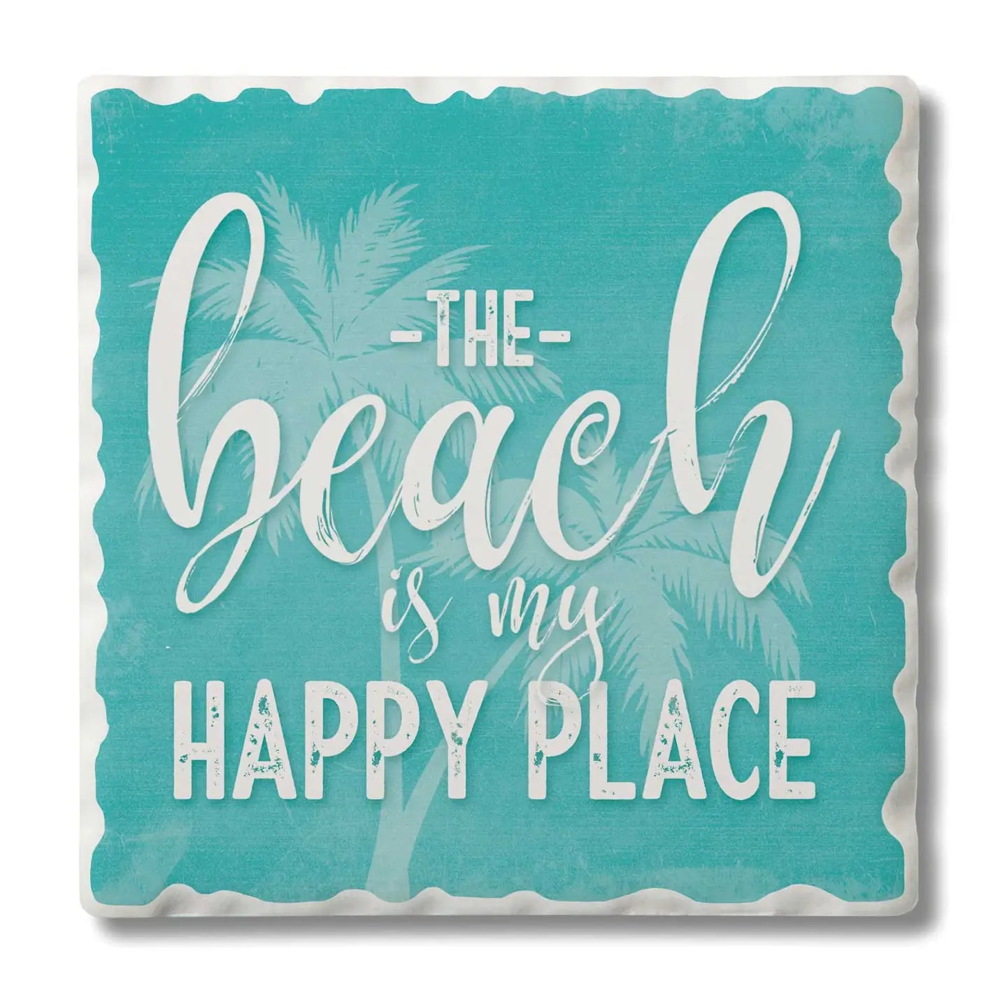 "My Happy Place" Absorbent Tumbled Tile Coaster